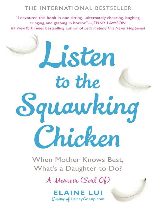 Title details for Listen to the Squawking Chicken by Elaine Lui - Available